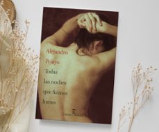 todas las noches que fuimos humo-alejandro pelayo-9788467072235