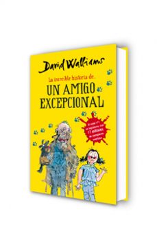 la increible historia de: un amigo excepcional-david walliams-9788490431535