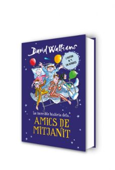 la increible historia de amics de mitjanit-david walliams-9788490437735