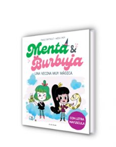 menta y burbuja 2 - una vecina muy mágica-paule battault-9788419378736