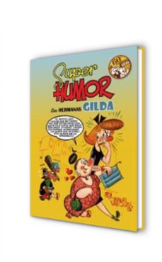 super humor clasicos nº8: las hermanas gilda, 60º aniversario-manuel vazquez-9788466641036