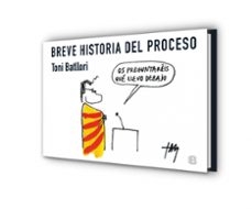 breve historia del proceso-toni batllori-9788466657136