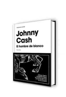 el hombre de blanco-johnny cash-9788417125837