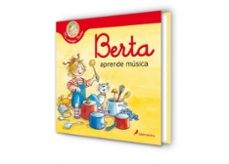 berta aprende música (mi amiga berta)-liane schneider-9788418174537