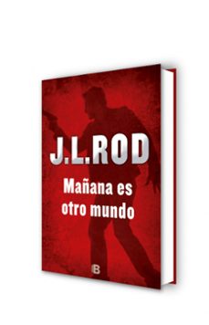 mañana es otro mundo-j.l. rod-9788466657037