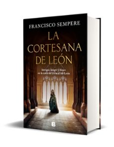 la cortesana de leon-francisco sempere-9788466674737