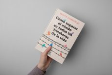 cómo superar el miedo en todas las trincheras de la vida-mayte carrasco-9788467073737