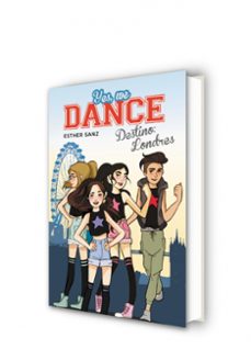 yes, we dance 2:destino londres-esther sanz-9788490434437