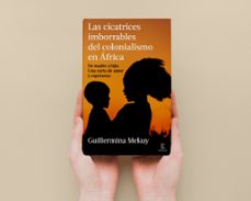 las cicatrices imborrables del colonialismo en africa-guillermina mekuy-9788467080438