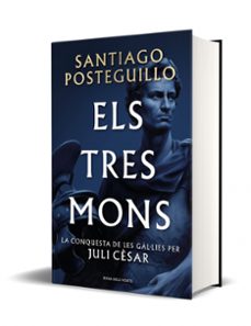 els tres mons  (sèrie juli cèsar 3)-santiago posteguillo-9788410256439