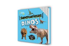 ¡supercuriosos! dinos-crispin boyer-9788482987439