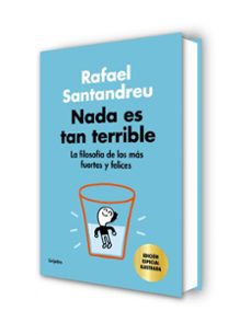 nada es tan terrible (ed. especial)-rafael santandreu-9788425360640