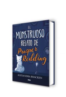 el monstruoso relato de prosper redding-alexandra bracken-9788427213340