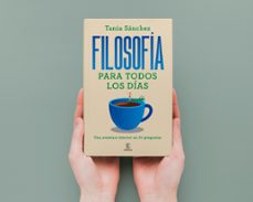 filosofía para todos los días-tania sanchez-9788467076141