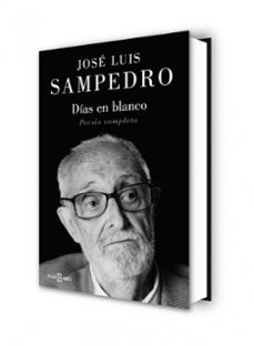 dias en blanco: poesia completa-jose luis sampedro-9788401024542