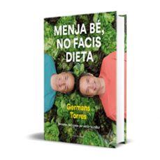 menja be, no facis dieta-sergio torres-javier torres-9788417909642