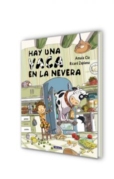 hay una vaca en la nevera-amaia cia-ricard zaplana-9788448841942
