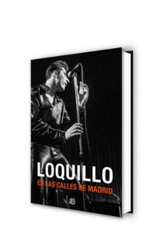 en las calles de madrid-jose maria sanz loquillo-9788466663342