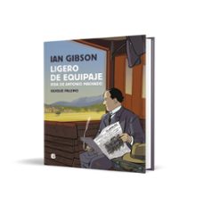 ligero de equipaje: vida de antonio machado-ian gibson-quique palomo-9788466666442
