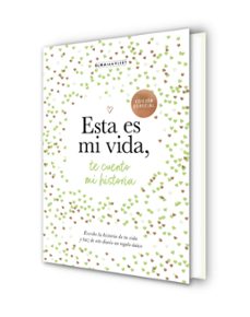 esta es mi vida, te cuento mi historia (¿me cuentas tu historia? 8)-elma van vliet-9788401039843