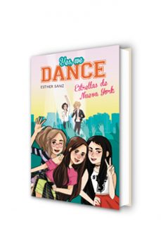 yes, we dance 3:estrellas de nueva york-esther sanz-9788490434543
