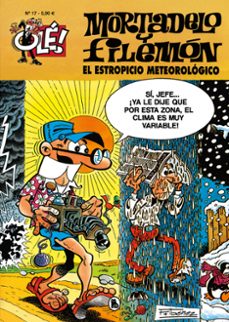 el estropicio meteorologico (ole! mortadelo 17)-francisco ibañez-9788402427144