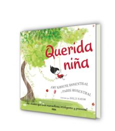 querida niña-amy krouse rosenthal-paris rosenthal-holly hatam-9788427214644