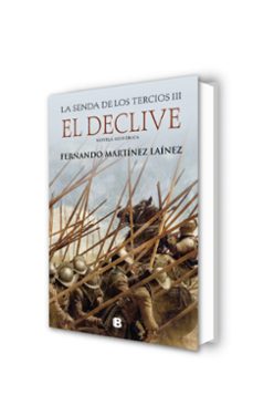 el declive (la senda de los tercios 3)-fernando martinez lainez-9788466667944