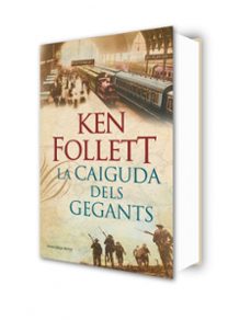 la caiguda dels gegants-ken follett-9788401387746