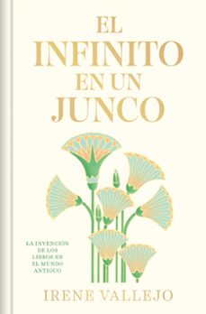 el infinito en un junco (edición limitada firmada)-irene vallejo-9788466380546