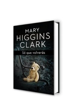 se que volveras-mary higgins clark-9788401352447