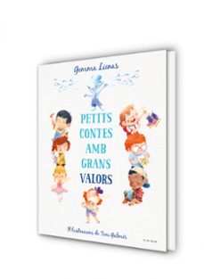 petits contes amb grans valors-gemma lienas-9788417921347