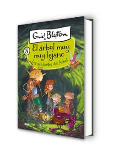 el árbol muy muy lejano 3: los habitantes del árbol lejano-enid blyton-9788427211247