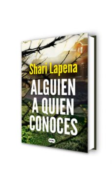 alguien a quien conoces-shari lapena-9788491294047