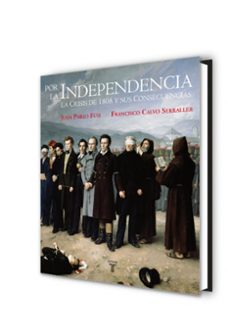 por la independencia-francisco calvo serraller-juan pablo fusi-9788430606948