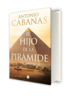 el hijo de la pirámide-antonio cabanas-9788466684248