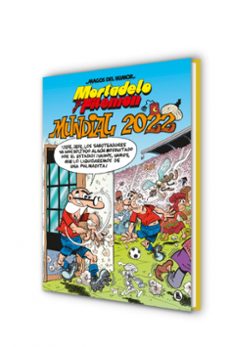 mortadelo y filemon: mundial 2022 (magos del humor 217)-francisco ibañez-9788402426949
