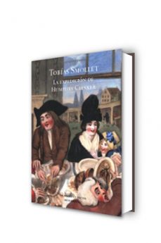 la expedicion de humphry clinker-tobias smollett-9788439723349