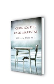 crónica del caso maristas-guillem sanchez marin-9788466660549