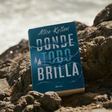 donde todo brilla-alice kellen-9788408283850