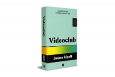 videoclub: las peliculas que cambian la vida-jaume ripoll-9788466675550