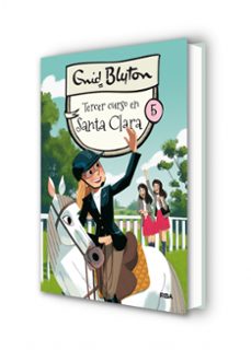 santa clara nº 5: tercer curso en santa clara-enid blyton-9788427211551