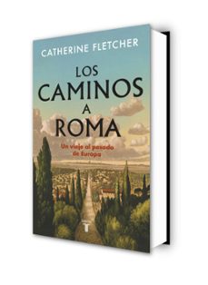 los caminos a roma-catherine fletcher-9788430628551