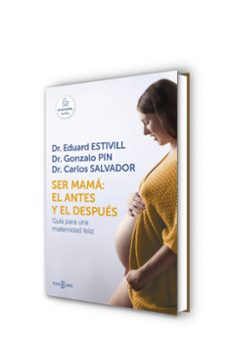 ser mama: el antes y el despues-eduard estivill-gonzalo pin-9788401016752