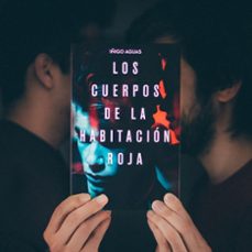 los cuerpos de la habitación roja-iñigo aguas-9788408223252