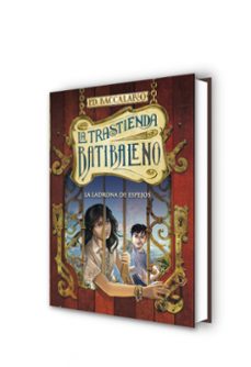 la trastienda batibaleno 4: la ladrona de espejos-pierdomenico baccalario-9788490432952