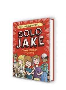 como perros y gatos (solo jake 2)-jake marcionette-9788490434352