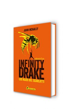 infinity drake 1: los hijos del scarlatti-john mcnally-9788498386752