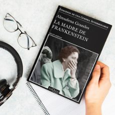 la madre de frankenstein-almudena grandes-9788411070553
