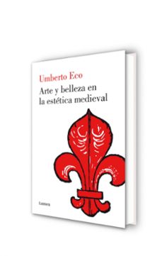 arte y belleza en la estetica medieval-umberto eco-9788426421555